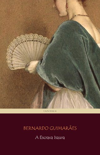 A Escrava Isaura [com índice ativo] (Portuguese Edition)