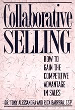 Collaborative Selling: How to Gain the Competitive Advantage in Sales