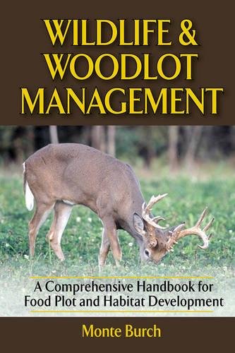 Wildlife and woodlot management: a comprehensive handbo…