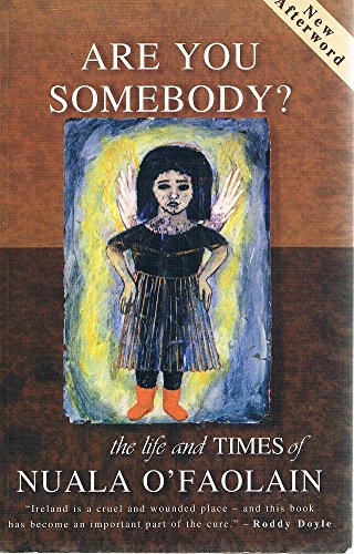 B.e.s.t Are You Somebody: The Life and Times of Nuala O'Faolain<br />[P.D.F]