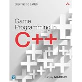 Game Programming in C++: Creating 3D Games (Game Design)