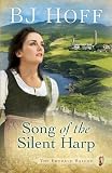Song of the Silent Harp (The Emerald Ballad Book 1) by BJ Hoff
