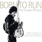 Streets Of Fire Bruce Springsteen In Photographs And