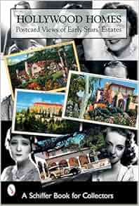 Hollywood Homes Postcard Views Of Early Stars Estates