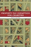 Property-Tax Exemption for Charities : Opposing Perspectives, , 0877667063