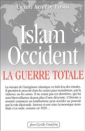 Islam-Occident, la guerre totale