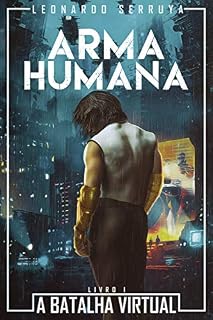 Livro Arma Humana: A Batalha Virtual