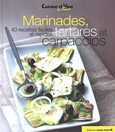 Marinades, tartares et carpaccios