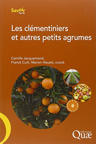 Les  clémentiniers et autres petits agrumes