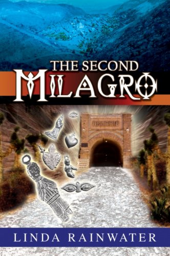 THE SECOND MILAGRO (n/a) by Linda Rainwater