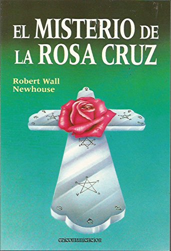El misterio de la Rosa Cruz