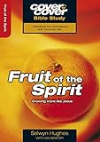 Fruit of the Spirit: Growing more like Jesus (Cover to Cover Bible Study Guides) by 