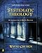 Systematic Theology: An Introduction to Biblical Doctrine (Making Sense of Series)