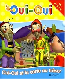 Oui-Oui et la carte au trésor