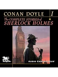 The Complete Stories of Sherlock Holmes, Volume 1
