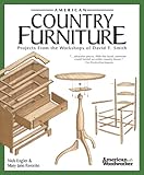 American Country Furniture: Projects From the Workshops of David T. Smith (American Woodworker)