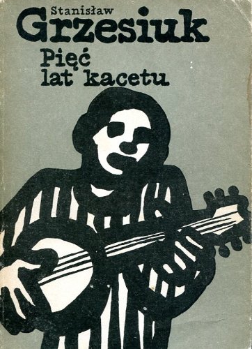 Piec lat kacetu