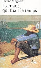 L' enfant qui tuait le temps