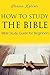 How to Study the Bible: Bible Study Guide for Beginners