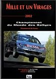 Mille et un virages 2002 : Championnat du monde des rallyes by 