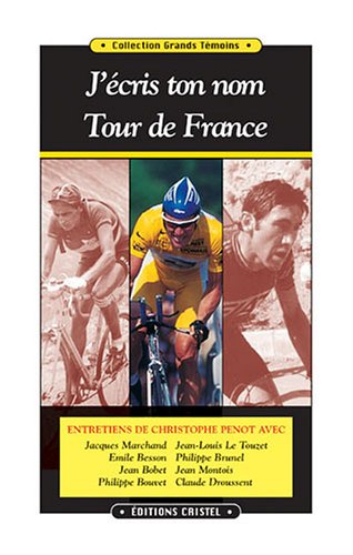 J'écris ton nom, Tour de France