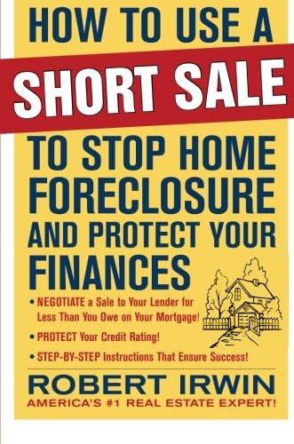 How to Use a Short Sale to Stop Home Foreclosure and Protect Your Finances