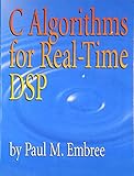 C Algorithms for Real-Time DSP by 