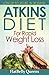 Atkins Diet for Rapid Weight Loss: Lose Up to 30 Pounds in 30 Days