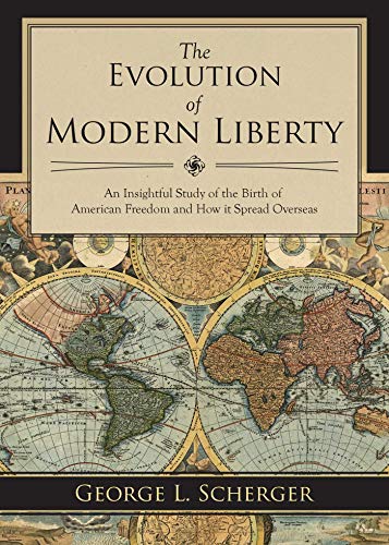The Evolution of Modern Liberty: An Insightful Study of the Birth of American F…