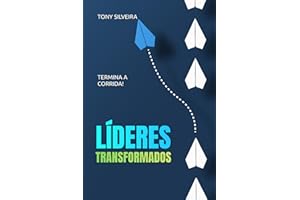 Líderes Transfromados: Termina a Corrida!