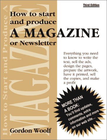 How To Start And Produce A Magazine Or Newsletter Gordon - 