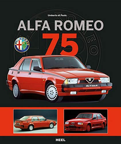 Alfa Romeo 75 Di Paolo Umberto 9783958430402 Amazon Com Books