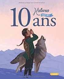 10 histoires pour mes 10 ans