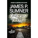 One Last Bullet: An Adrian Hell Thriller (Book #3) (Adrian Hell Series)