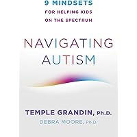 Navigating Autism: 9 Mindsets For Helping Kids on the Spectrum