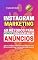 Livro INSTAGRAM MARKETING: 60 Métodos para Vender sem Gastar em Anúncios