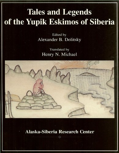 Tales and Legends of the Yupik Eskimos of Siberia