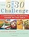 The 5:30 Challenge: 5 Ingredients, 30 Minutes, Dinner on the Table