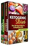 Diet: 2 Manuscripts - Ketogenic Diet: The 30-Day Guide To A Healthier Life, Mediterranean Diet: Say by Emily Parker
