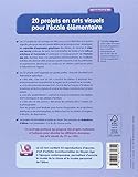 Image de 20 projets en arts visuels pour l'école élémentaire (+ CD-Rom)