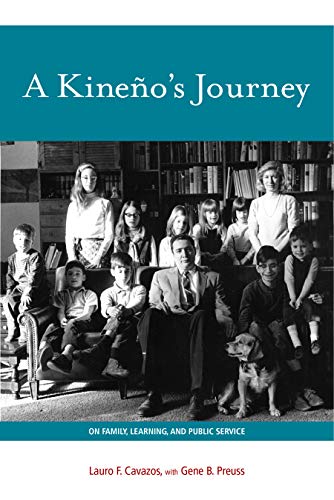 A Kineño's Journey: On Family, Learning, and Public Service (Grover E. Murray Studies in the Americ by Lauro F. Cavazos