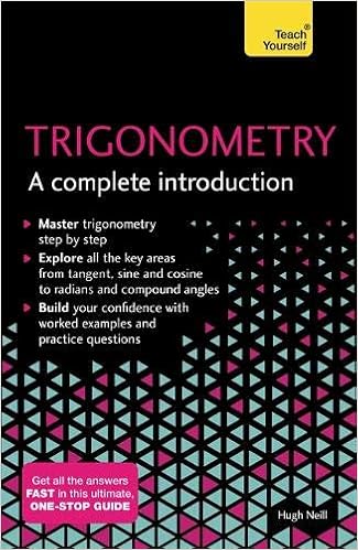 Trigonometry: A Complete Introduction (Teach Yourself), by Hugh Neill