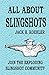 All About Slingshots by Jack H Koehler