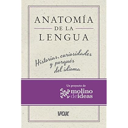 Anatomía de la lengua (Vox - Lengua Española - Manuales Prácticos) Anatomía de la lengua (Vox - Lengua Española - Manuales Prácticos)