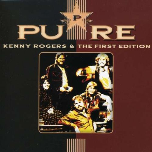 Kenny Rogers & The First Editi - Pure By Kenny Rogers & The First Editi - Zortam Music