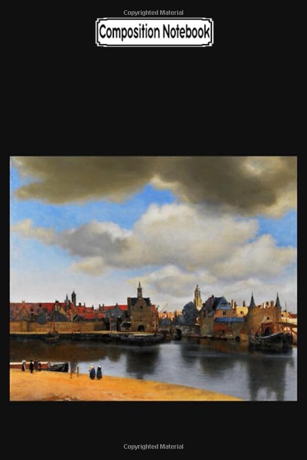Composition Notebook: Johannes Vermeer View of Delft Dutch Notebook 2020 Journal Notebook Blank Lined Ruled 6x9 100 Pages