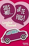 Suis-moi, je te fuis ! : Une comédie romantique qui vous embarque dans un voyage déjanté ! (HQN) by