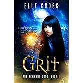 GRIT (The Remnant Gods)