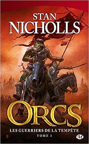 Amazon Fr Orcs Tome 3 Les Guerriers De La Tempete Nicholls Stan Livres