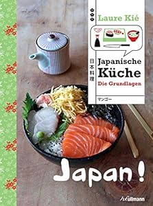 Die Küche Japans - Die Küchen der Welt